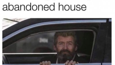 Me driving past any abandoned house